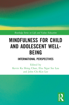 Hardcover Mindfulness for Child and Adolescent Well-Being: International Perspectives Book
