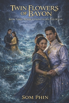 Where Chaos Churns The Ocean: An Isekai Romantasy (Twin Flowers of Bayon)