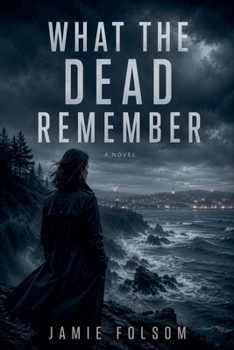 Paperback What The Dead Remember Book