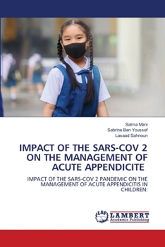 Paperback Impact of the Sars-Cov 2 on the Management of Acute Appendicite Book