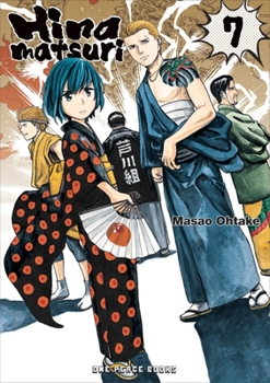 Hinamatsuri, Vol. 7 - Book #7 of the Hinamatsuri