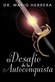 Paperback El Desafio de La Autoconquista [Spanish] Book