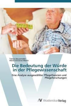 Paperback Die Bedeutung der Würde in der Pflegewissenschaft [German] Book