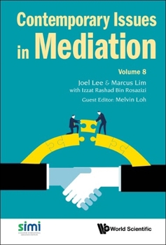 Contemporary Issues in Mediation - Volume 8