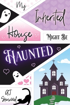 Paperback My Inherited House Might be Haunted Book