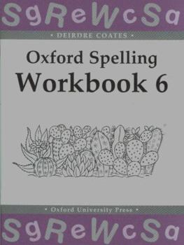 Paperback Oxford Spelling Workbooks: Workbook 6 Book