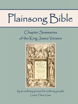 Paperback Plainsong Bible: Chapter Summaries of the King James Version Book