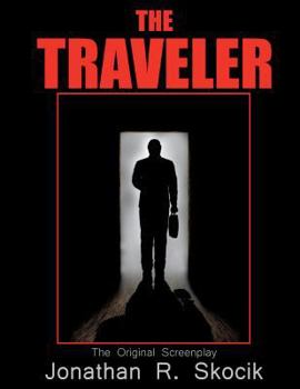 Paperback The Traveler: The Original Screenplay Book