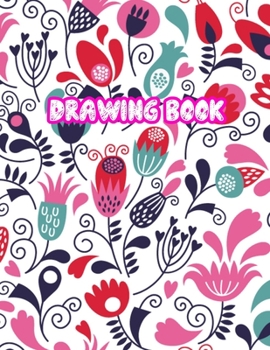 Drawing Book: Large Sketch Notebook for Drawing, Doodling or Sketching: 110 Pages, 8.5" x 11" Sketchbook ( Blank Paper Draw and Write Journal ) - Cover Design 099268