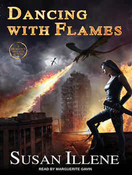 Dancing with Flames: A Dragon's Breath Novel - Book #2 of the Dragon's Breath