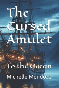 Paperback The Cursed Amulet: To the Ocean Book