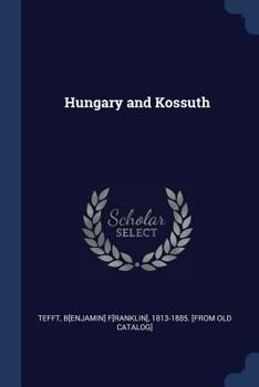 Paperback Hungary and Kossuth Book