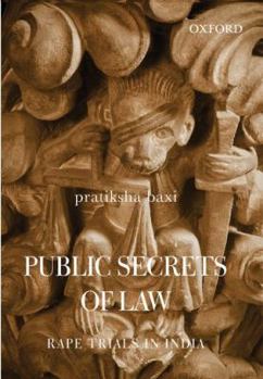 Hardcover Public Secrets of Law: Rape Trials in India Book