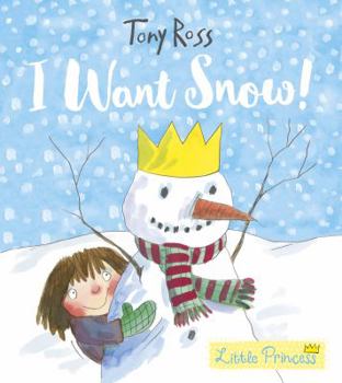 I Want Snow! - Book  of the My Little Princess