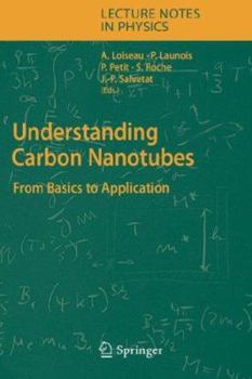 Hardcover Understanding Carbon Nanotubes: From Basics to Applications Book