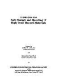 Hardcover Guidelines for Safe Storage and Handling of High Toxic Hazard Materials Book