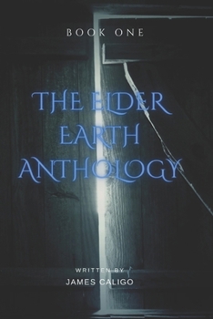 Paperback The Elder Earth Anthology: Book One Book