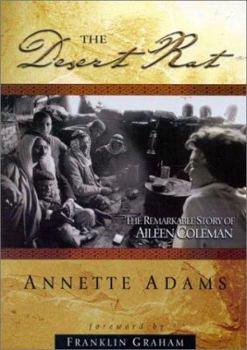 The Desert Rat: The Remarkable Story of Aileen Coleman