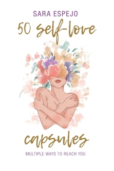 50 self-love capsules: Multiple ways to reach you