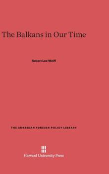 Hardcover The Balkans in Our Time: Revised Edition Book