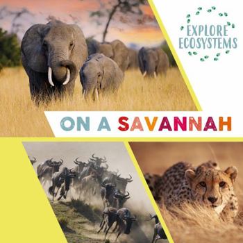 Paperback Wayland Explore Ecosystems On a Savannah. Book