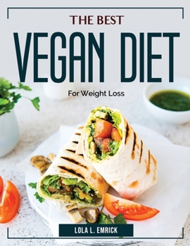 Paperback The Best Vegan Diet: For Weight Loss Book