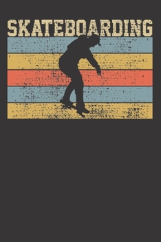 Paperback Notebook: Retro Vintage Skateboard Grinding Trick Board Cool Gift Dot Grid 6x9 120 Pages Book