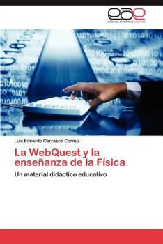 Paperback La Webquest y La Ensenanza de La Fisica [Spanish] Book