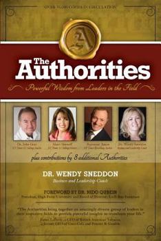 Paperback The Authorities - Dr. Wendy Sneddon: Powerful Wisdom from Leaders in the Field Book