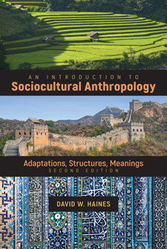 Paperback An Introduction to Sociocultural Anthropology: Adaptations, Structures, Meanings Book