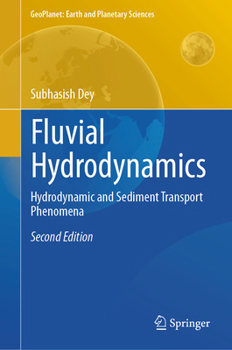 Hardcover Fluvial Hydrodynamics: Hydrodynamic and Sediment Transport Phenomena Book