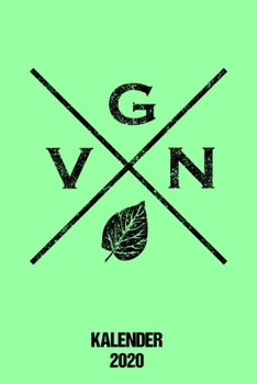 Kalender 2020: Terminplaner vegane Freunde 2020 A5 Tagesplaner Vegan lustiges Geschenk für Veganer Jahreskalender 2020 1 Woche 2 Seiten / 6x9 Zoll 120 ... Studium Schule und Familie (German Edition)