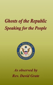 Paperback Ghosts of the Republic: Speaker for the People Book