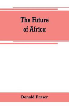 Paperback The future of Africa Book