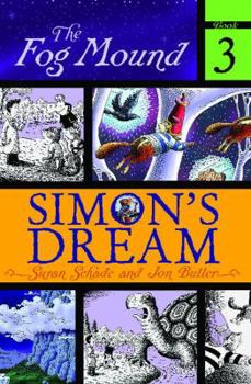 Simon's Dream (Fog Mound, the) - Book #3 of the onius große Reise