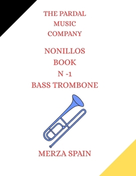 NONILLOS BOOK N -1 BASS TROMBONE: MERZA SPAIN