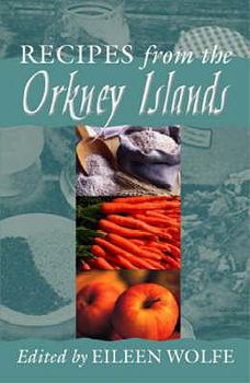 Paperback Recipes from the Orkney Islands. Edited by Eileen Wolfe Book