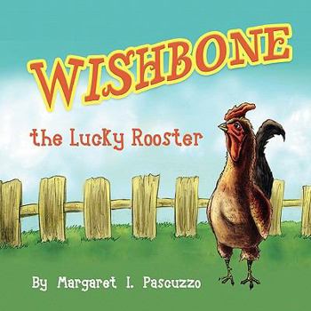 Paperback Wishbone, the Lucky Rooster Book