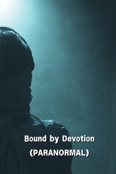 Paperback Bound by Devotion (PARANORMAL) Book