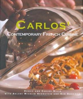 Hardcover Carlos': Contemporary French Cuisine Book