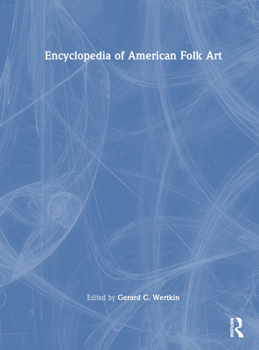Hardcover Encyclopedia of American Folk Art Book