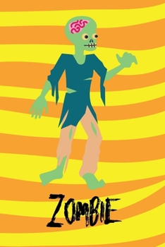 Paperback Zombie: Creepy Monster Blank Lined Gift Journal Diary or Notebook, Hand Drawn Illustration, Handwriting, Yellow Orange Stripes Book