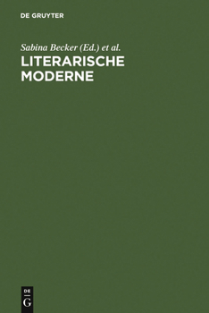 Hardcover Literarische Moderne: Begriff Und Phänomen [German] Book