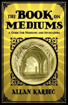 Le Livre des Médiums
