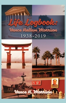 Paperback Life Logbook: Vance Hallam Morrison 1938-2019 Book