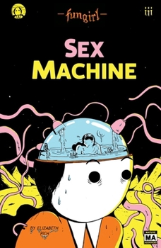 Paperback Fungirl: Sex Machine Book