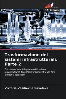 Paperback Trasformazione dei sistemi infrastrutturali. Parte 2 [Italian] Book