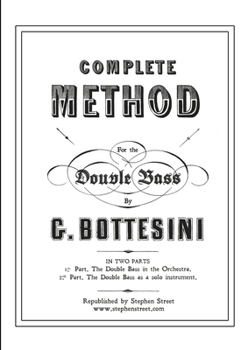 Paperback Complete Method for the Contre-Basse (Double Bass): Giovanni Bottesini Book