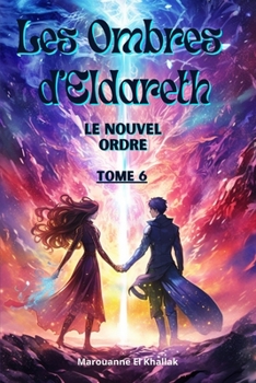 Paperback Les Ombres d'Eldareth: Le Nouvel Ordre [French] Book