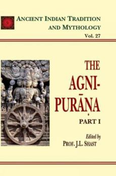 Hardcover The AGNI Purana: Ancient Indian Tradition and Mythology Book